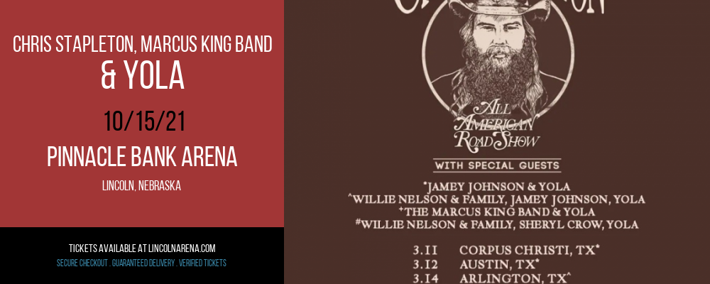 Chris Stapleton, Marcus King Band & Yola at Pinnacle Bank Arena tickets Chris Stapleton, Marcus King Band & Yola at Pinnacle Bank Arena