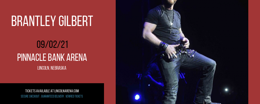 Brantley Gilbert at Pinnacle Bank Arena tickets Brantley Gilbert at Pinnacle Bank Arena