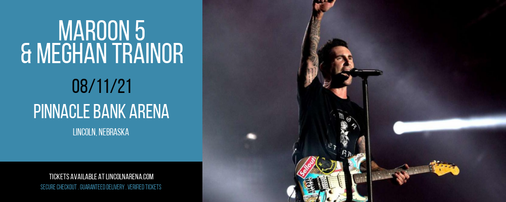 Maroon 5 & Meghan Trainor [CANCELLED] at Pinnacle Bank Arena