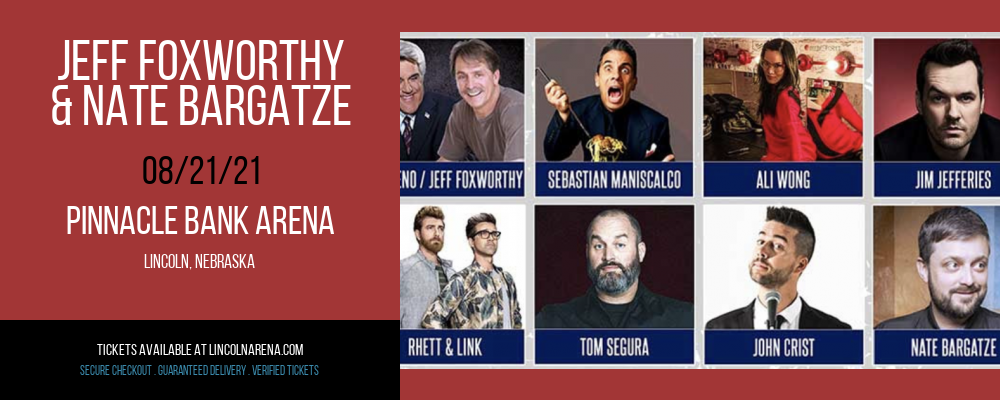 Jeff Foxworthy & Nate Bargatze at Pinnacle Bank Arena tickets Jeff Foxworthy & Nate Bargatze at Pinnacle Bank Arena