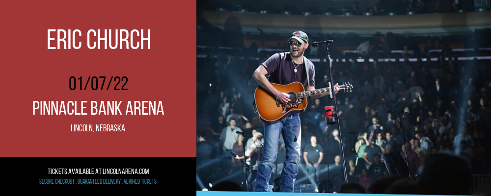 Eric Church at Pinnacle Bank Arena tickets Eric Church at Pinnacle Bank Arena
