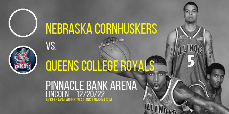 Nebraska Cornhuskers vs. Queens College Royals [CANCELLED] at Pinnacle Bank Arena