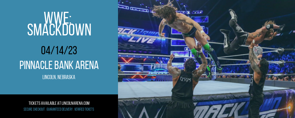 WWE: Smackdown at Pinnacle Bank Arena