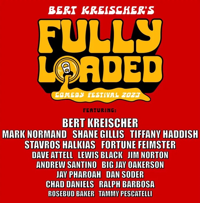 Bert Kreischer's Fully Loaded Comedy Festival at Pinnacle Bank Arena