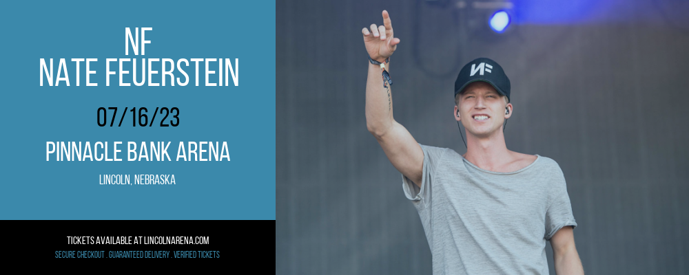NF - Nate Feuerstein at Pinnacle Bank Arena tickets NF - Nate Feuerstein at Pinnacle Bank Arena